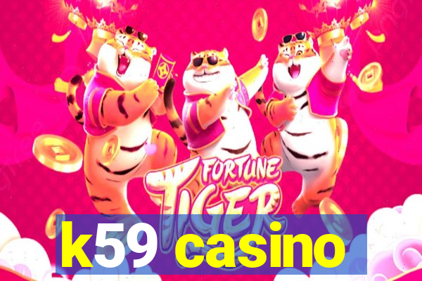 k59 casino